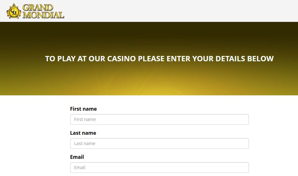 Register your new account and start playing at Grand Mondial Casino today