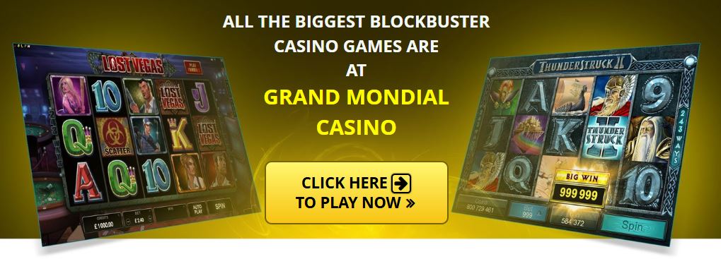 Play the biggest blockbuster casino slots at Grand Mondial right now